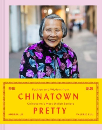 Valerie Luu Andria Lo Chinatown Pretty (Copertina rigida)