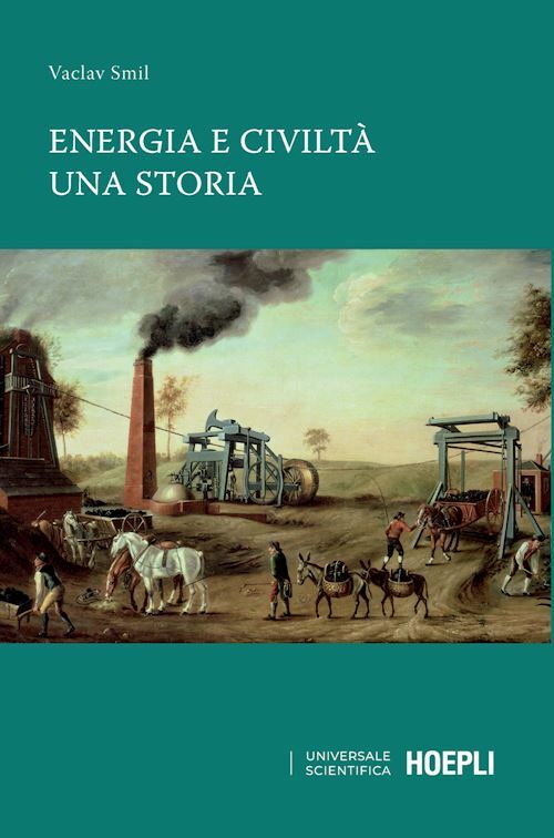 ENERGIA E CIVILTA'  - SMIL VACLAV - HOEPLI