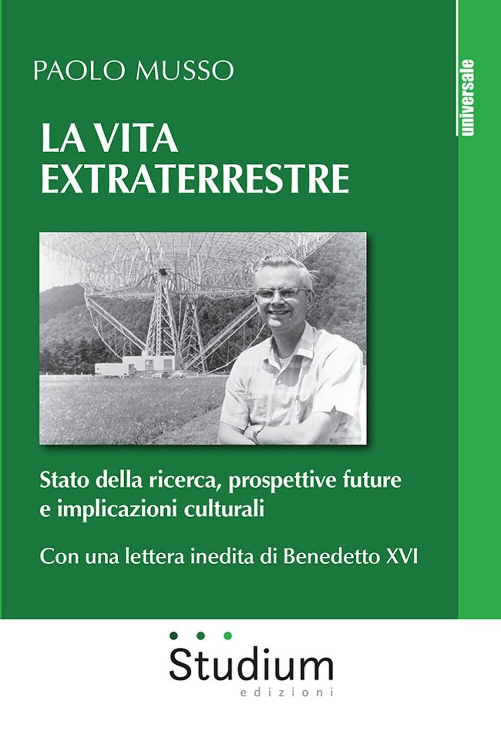 La vita extraterrestre. Stato della ricerca, prospettive future e implicazioni c