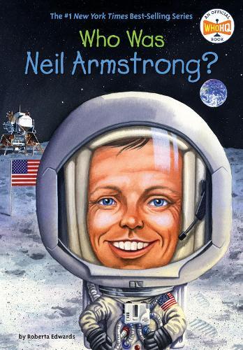 Roberta Edwards Who Was Neil Armstrong? (Tascabile) Who Was?