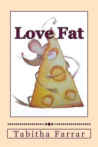 Tabitha J Farrar Love Fat (Tascabile)