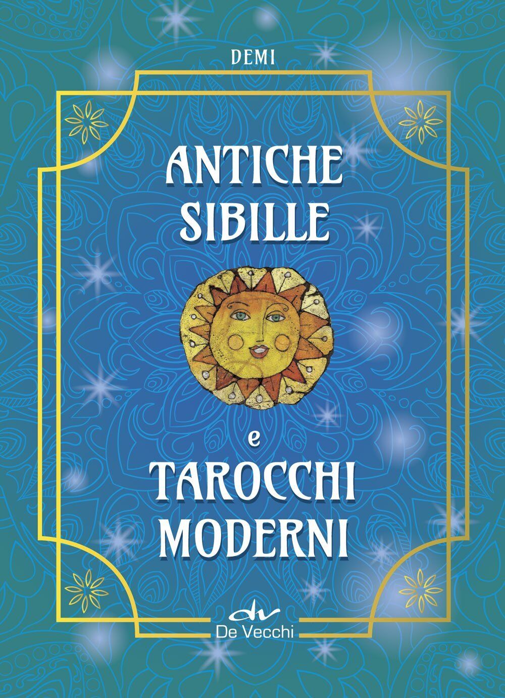 Libri Costantina Fiorini / Marcella Brancaforte - Tarocchi. Predire Il Futuro. C