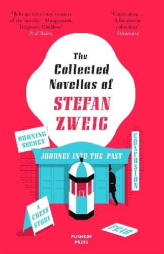 Stefan Zweig The Collected Novellas of Stefan Zweig (Tascabile)