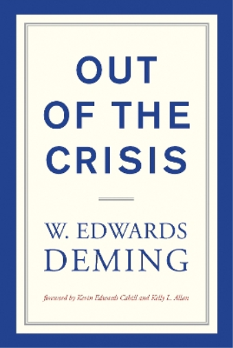 W. Edwards Deming Out of the Crisis (Tascabile)