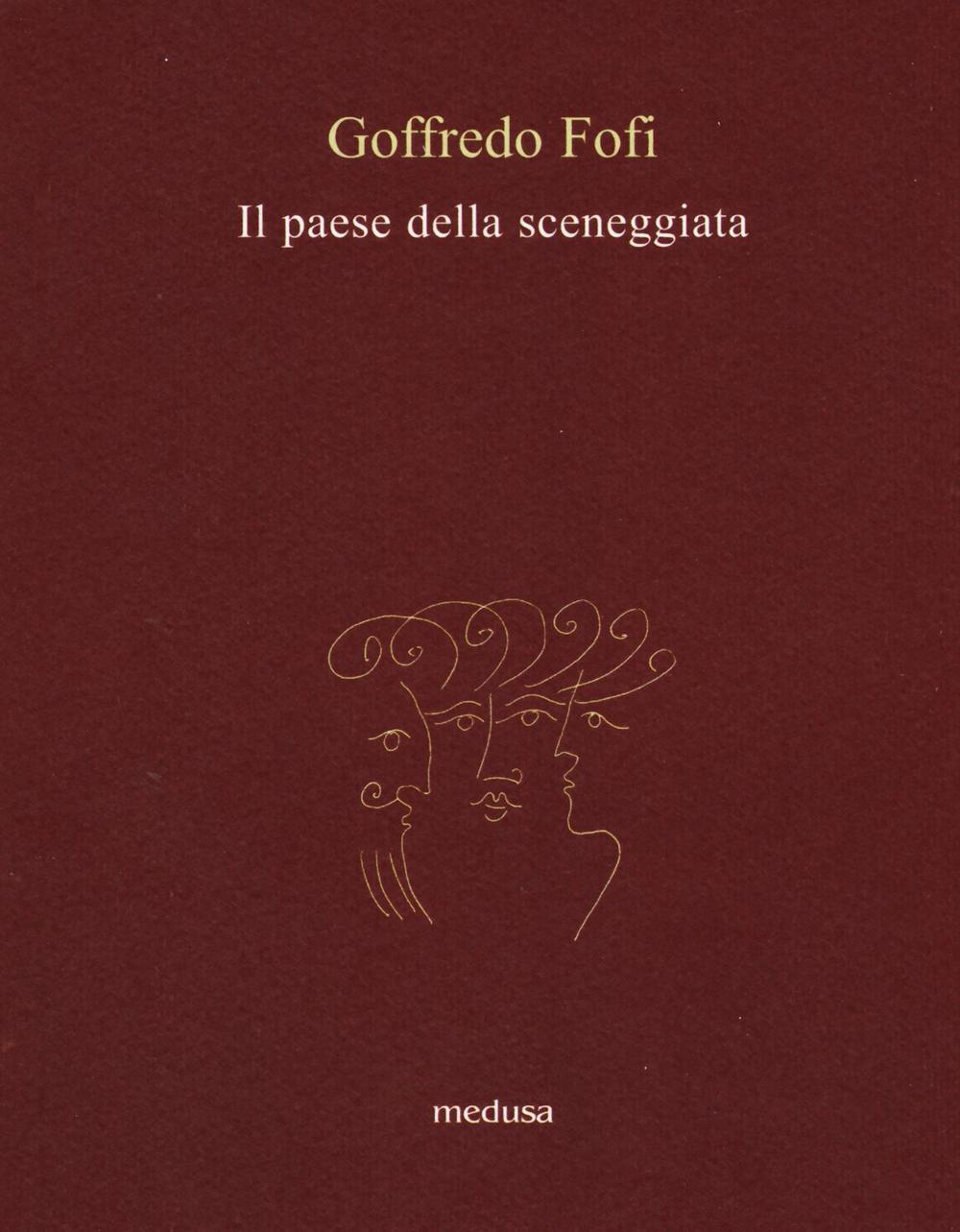 Libri Goffredo Fofi - Il Paese Della Sceneggiata