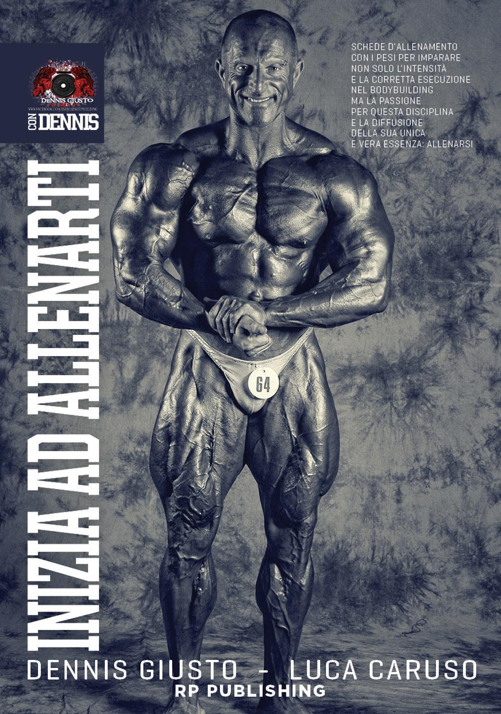 Libri Dennis Giusto / Luca Caruso - Inizia Ad Allenarti Con Dennis Giusto