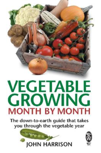 John Harrison Vegetable Growing Month-by-Month (Tascabile)