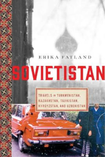 Erika Fatland Sovietistan (Tascabile)