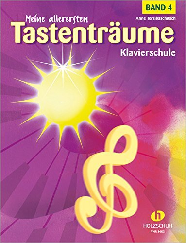 Anne Terzibasch Meine allerersten Tastenträume: Klavierschule (Copertina rigida)