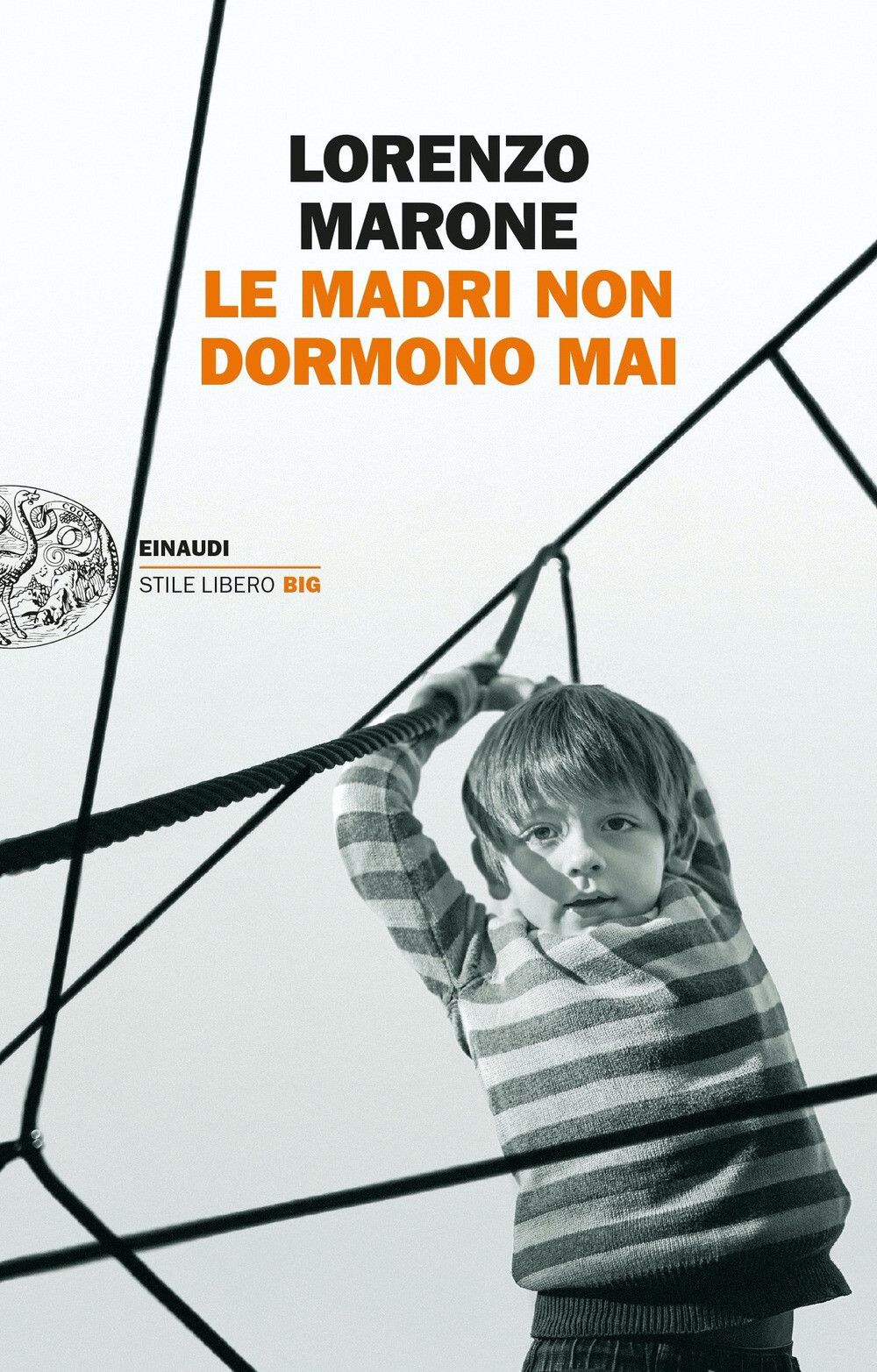Libri Lorenzo Marone - Le Madri Non Dormono Mai