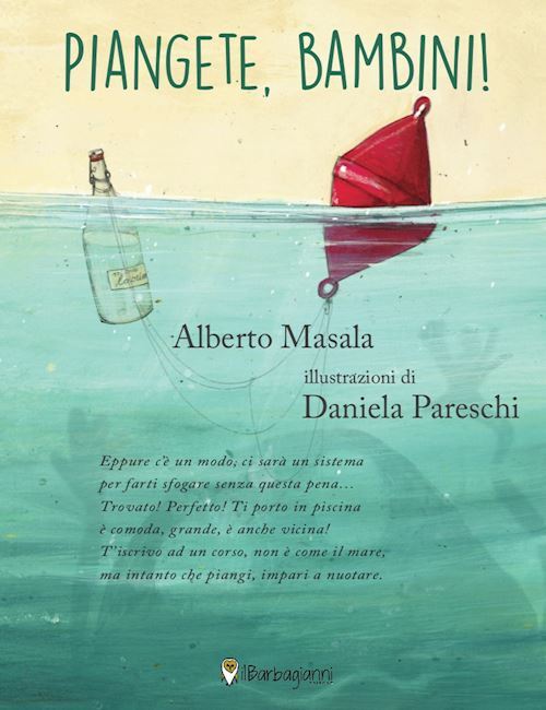PIANGETE, BAMBINI!  - MASALA ALBERTO - IL BARBAGIANNI