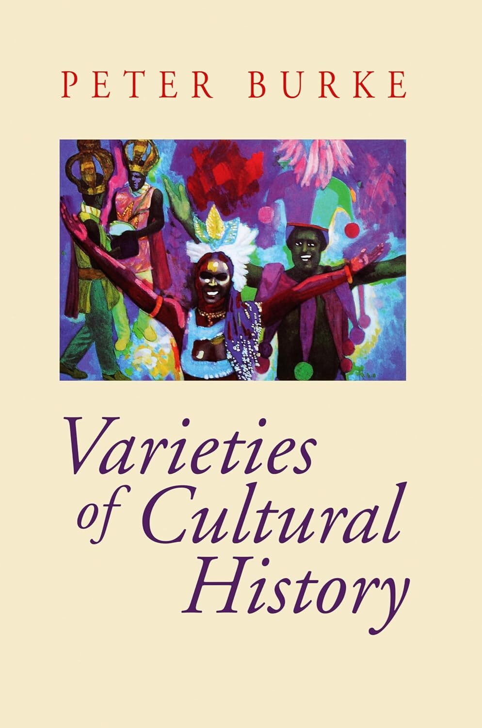 9780745616995 Varieties of Cultural History - Peter Burke