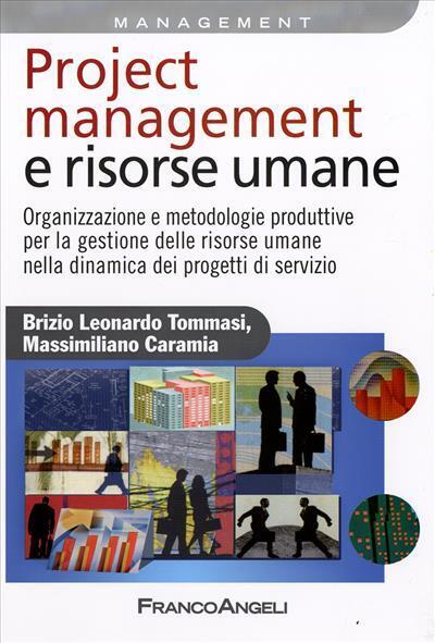 9788856806755 Project management e risorse umane. - Brizio Leonardo Tommasi,Mass