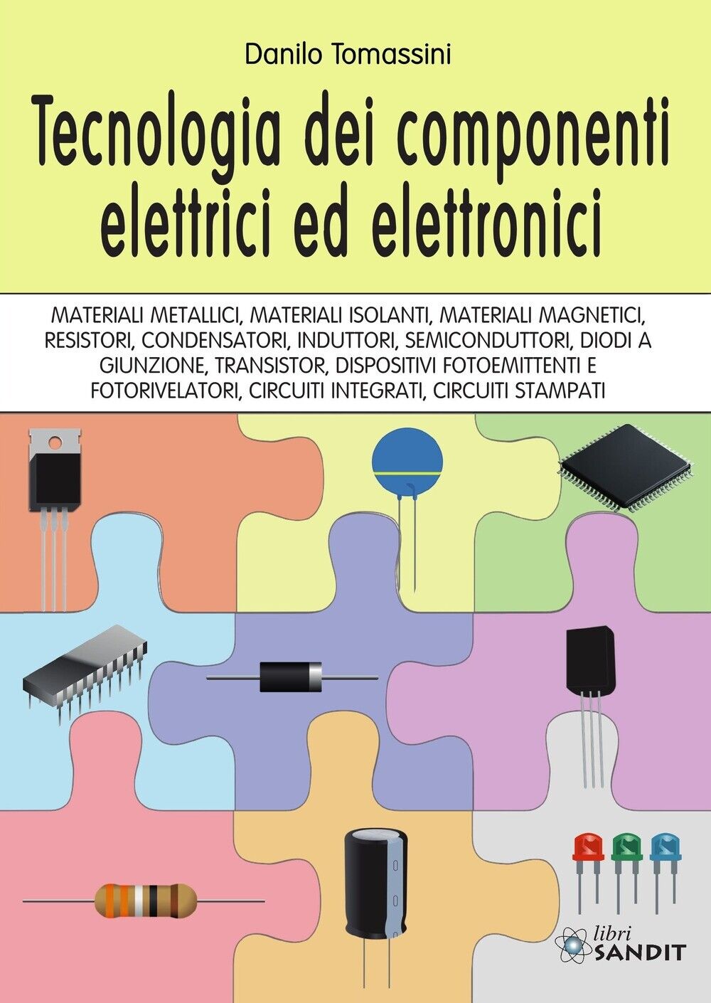 Tecnologia dei componenti elettrici ed elettronici - [Sandit]