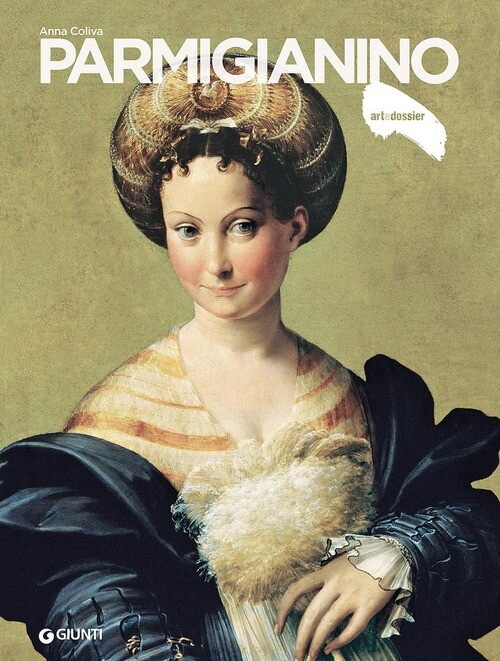 PARMIGIANINO. EDIZ. ILLUSTRATA COLIVA ANNA