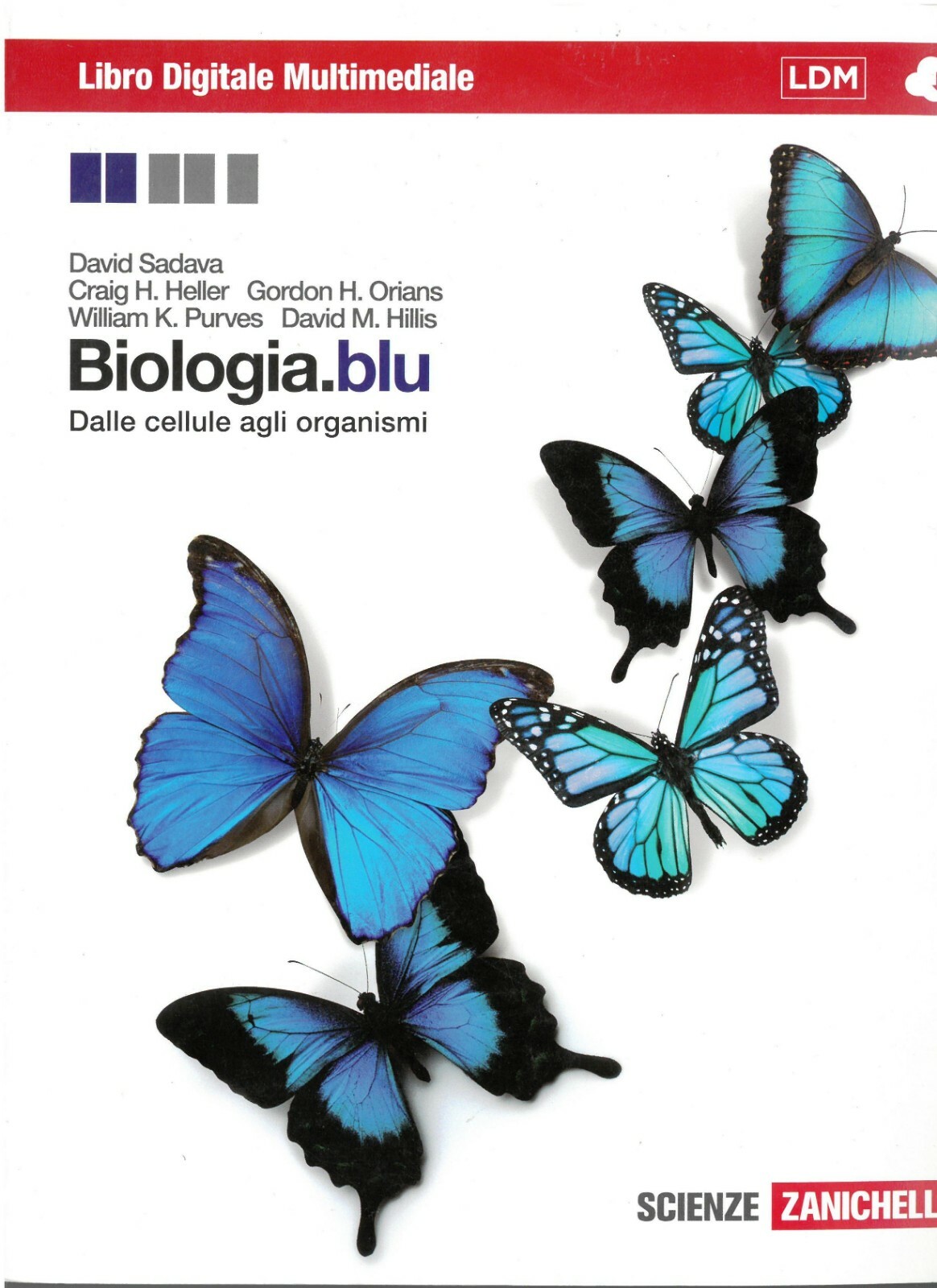Libro Biologia. Blu. Dalle cellule agli organismi. Per le Scuole superiori.