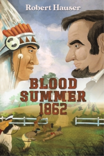 Robert Hauser Blood Summer 1862 (Tascabile)