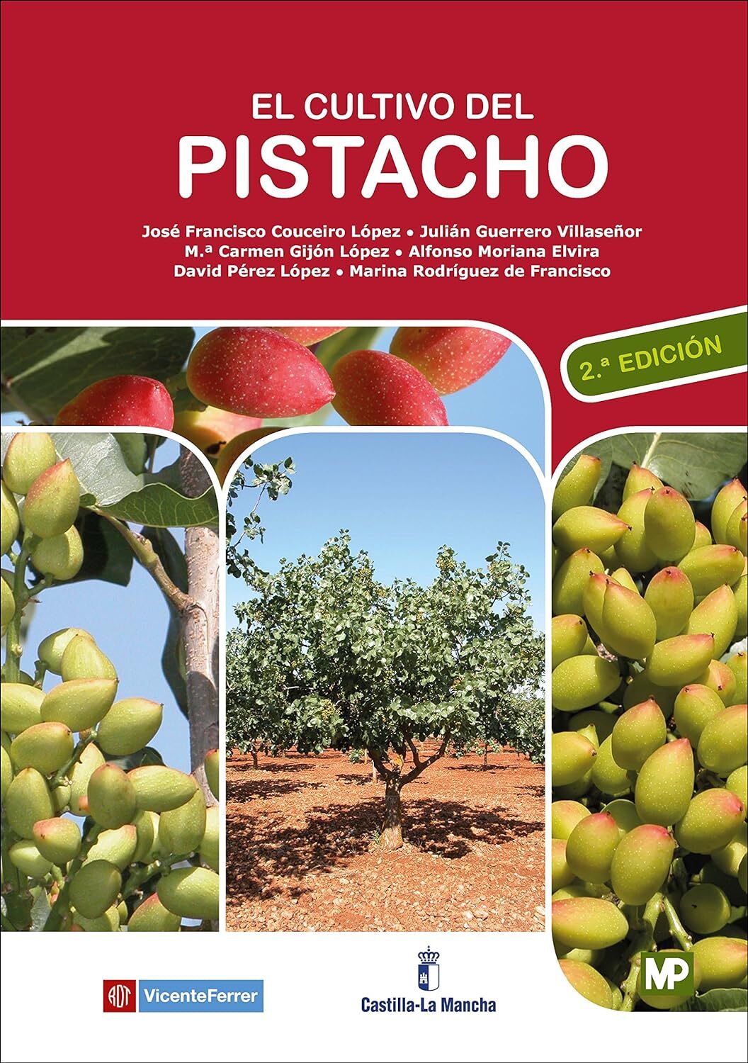 9788484767220 El cultivo del pistacho - José Francisco . . . [et al. Couceiro L