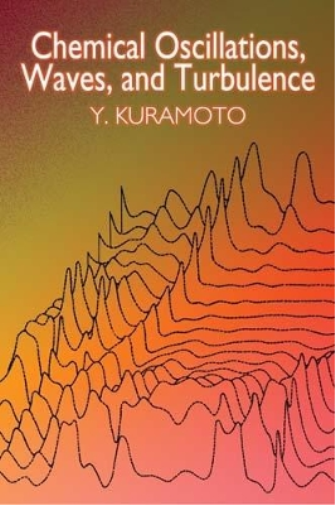 Y. Kuramoto Chemical Oscillations, Waves, and Turbulence (Tascabile)