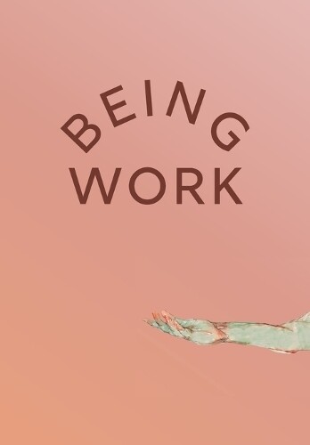 Effie Bowen Casey Brown Being Work (Tascabile)