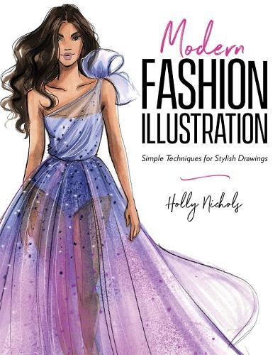 Holly Nichols Modern Fashion Illustration (Tascabile)