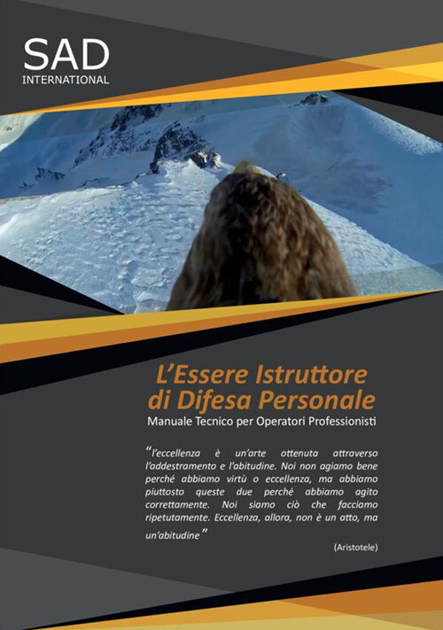 L'ESSERE ISTRUTTORE DI DIFESA PERSONALE. MANUALE TECNICO PER OPERATORI DENIS BIL