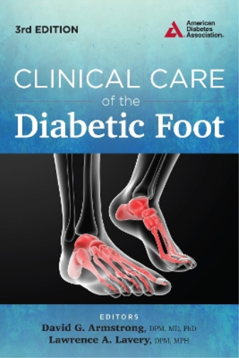 Lawrence A. Lavery M.P.H. Clinical Care of the Diabetic Foot (Tascabile)