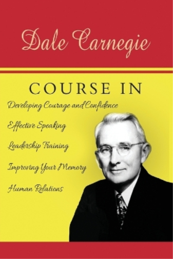 Dale Carnegie The Dale Carnegie Course (Tascabile)