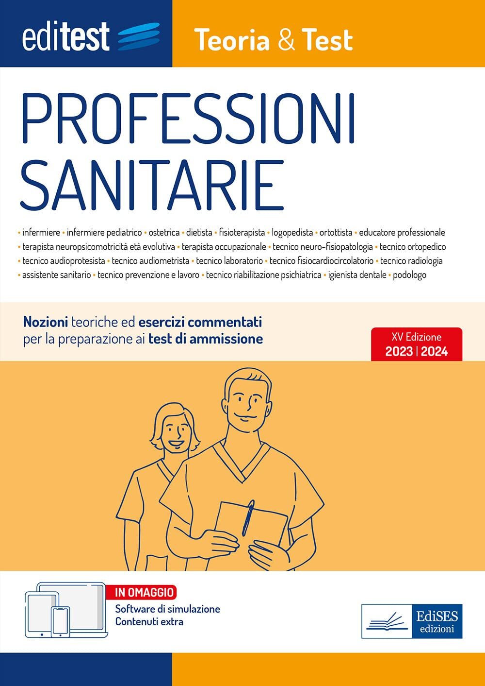 Libri Editest. Professioni Sanitarie. Teoria & Test. Nozioni Teoriche Ed Eserciz