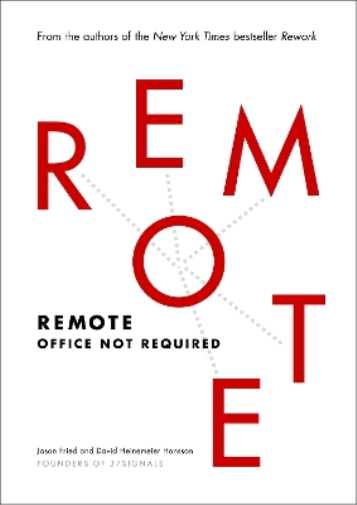 David Heinemeier Hansson Jason Fried Remote (Copertina rigida)