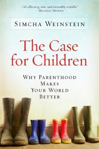 Simcha Weinstein The Case for Children (Tascabile)