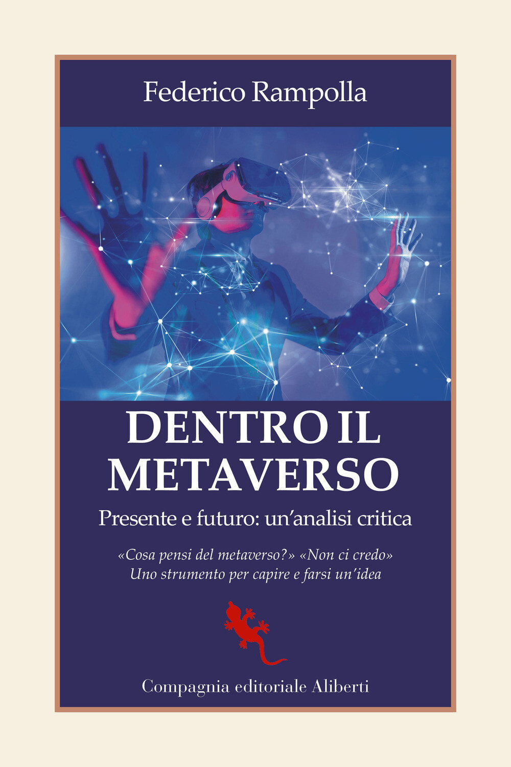 Libri Rampolla Federico - Dentro Il Metaverso. Presente E Futuro: Un'analisi Cri