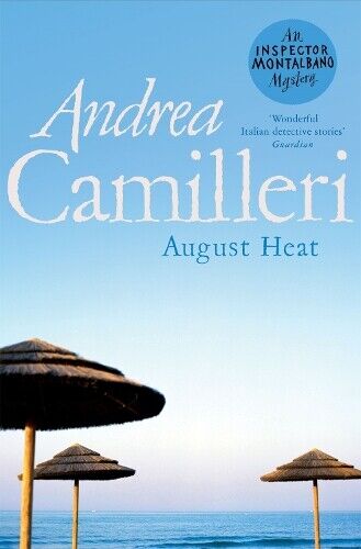 Andrea Camilleri August Heat (Tascabile) Inspector Montalbano mysteries
