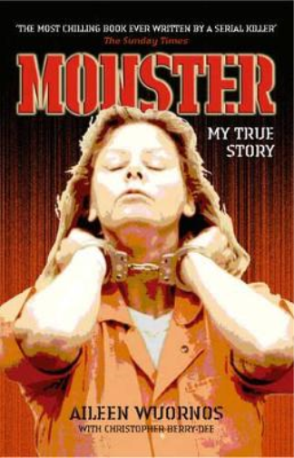 Aileen Wuornos & Christopher Berry-Dee Monster (Tascabile)