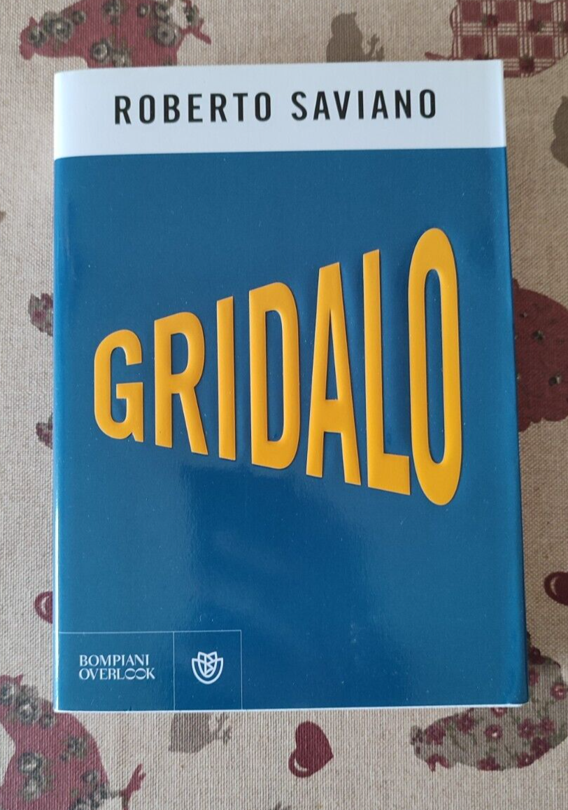 Roberto Saviano - GRIDALO - autografato - Bombiani 2020