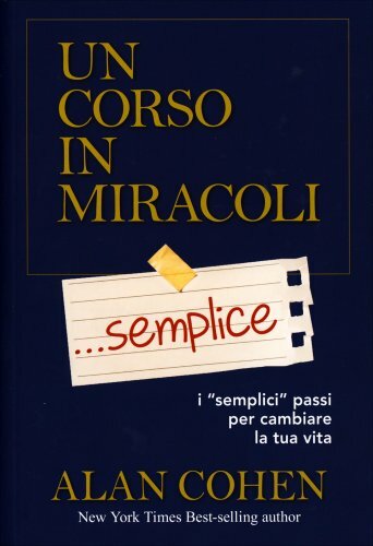 LIBRO UN CORSO IN MIRACOLI SEMPLICE - ALAN COHEN