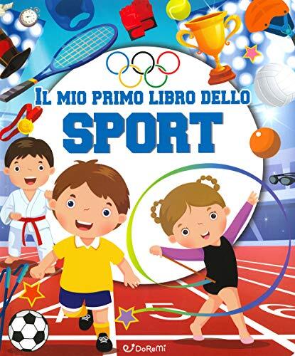 9788861425385 Il mio primo libro dello sport. Ediz. a colori - Gruppo Edicart sr