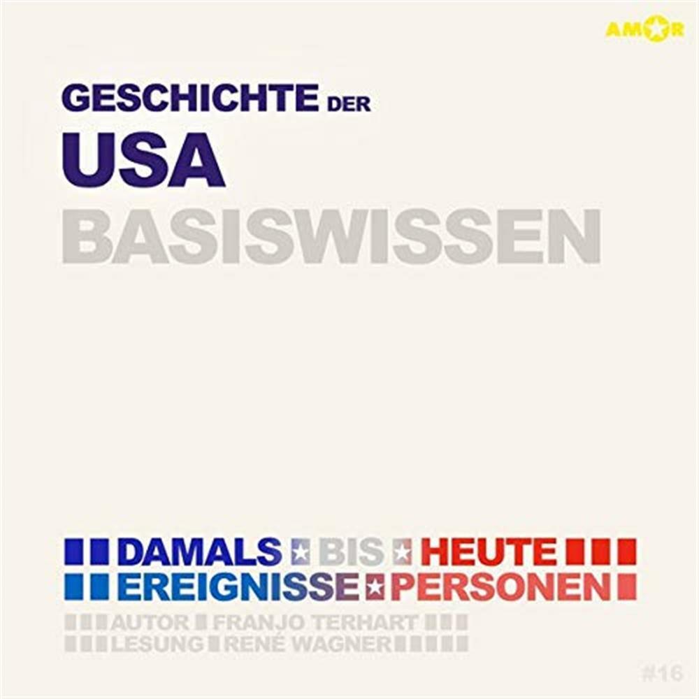 Wagner,Rene - Geschichte Der Usa - Basiswissen - AA.VV.