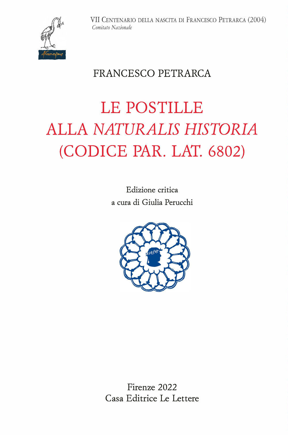 Le postille alla «Naturalis Historia» (codice par. lat. 6802). Ediz. criti...