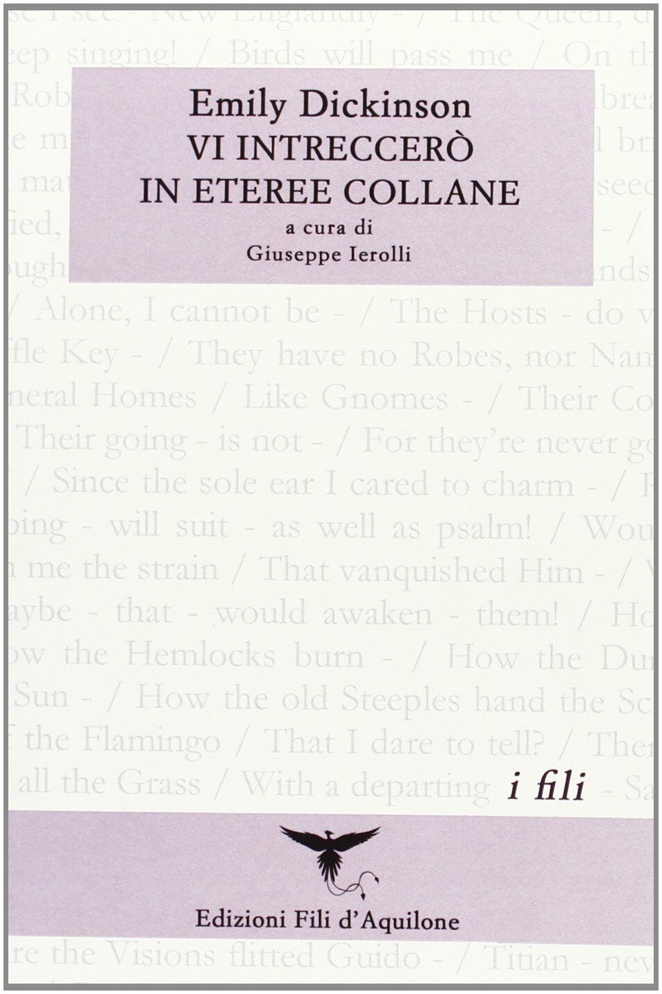 9788897490036 Vi intreccerò in eteree collane - Emily Dickinson,G. Ierolli