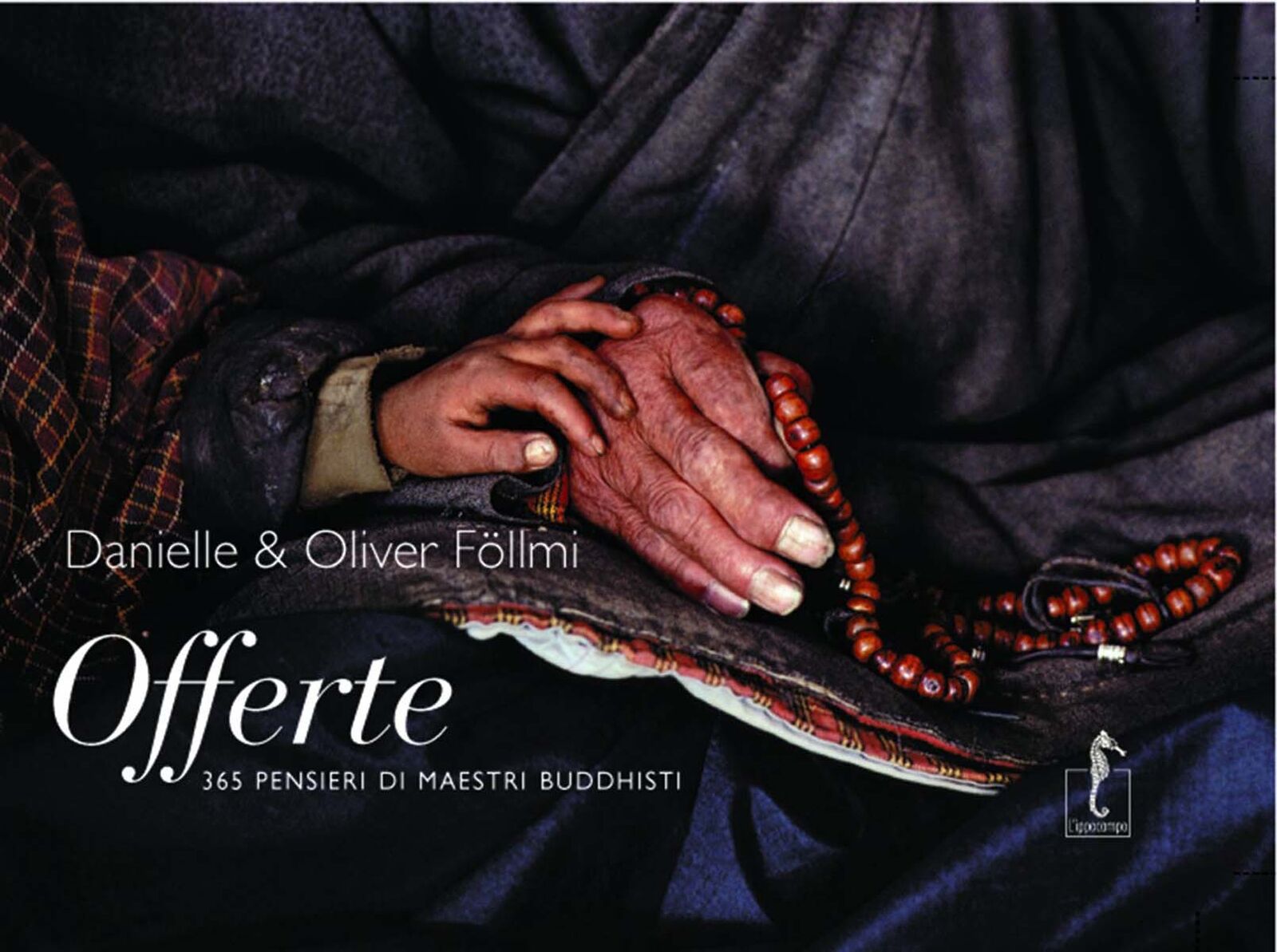 Libri Danielle Follmi / Olivier Follmi - Offerte. 365 Pensieri Di Maestri Buddhi