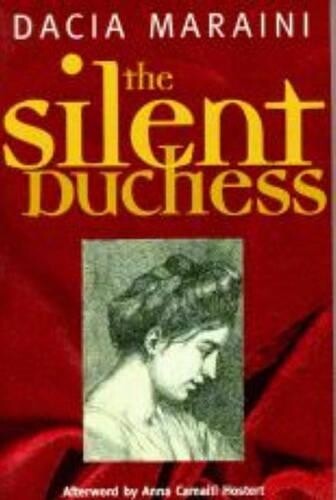 Dacia Maraini Silent Duchess (Tascabile)