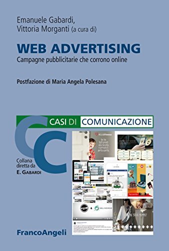 9788891768971 Web Advertising. Campagne pubblicitarie che corrono online - E. Ga