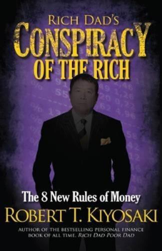 Robert T Kiyosaki Rich Dad's Conspiracy of the Rich (Tascabile)
