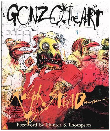 Ralph Steadman Gonzo (Copertina rigida)