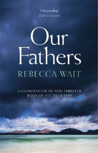 Rebecca Wait Our Fathers (Tascabile)