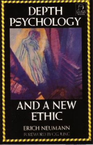 Erich Neumann Depth Psychology and a New Ethic (Tascabile)