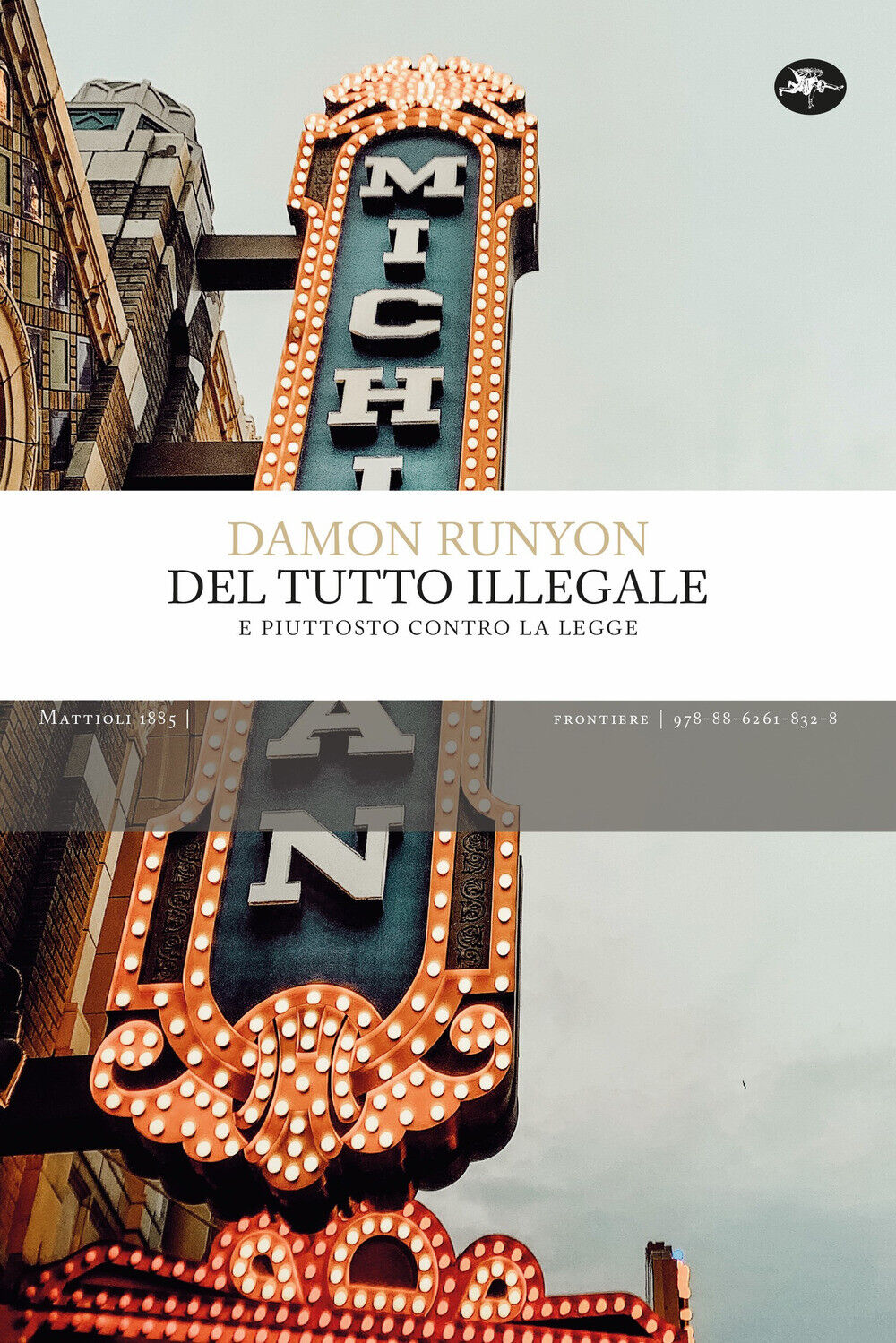 Del tutto illegale. E piuttosto contro la legge - Runyon Damon