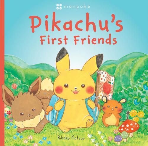 Rikako Matsuo Monpoke Picture Book: Pikachu's First Friends (PB) (Tascabile)