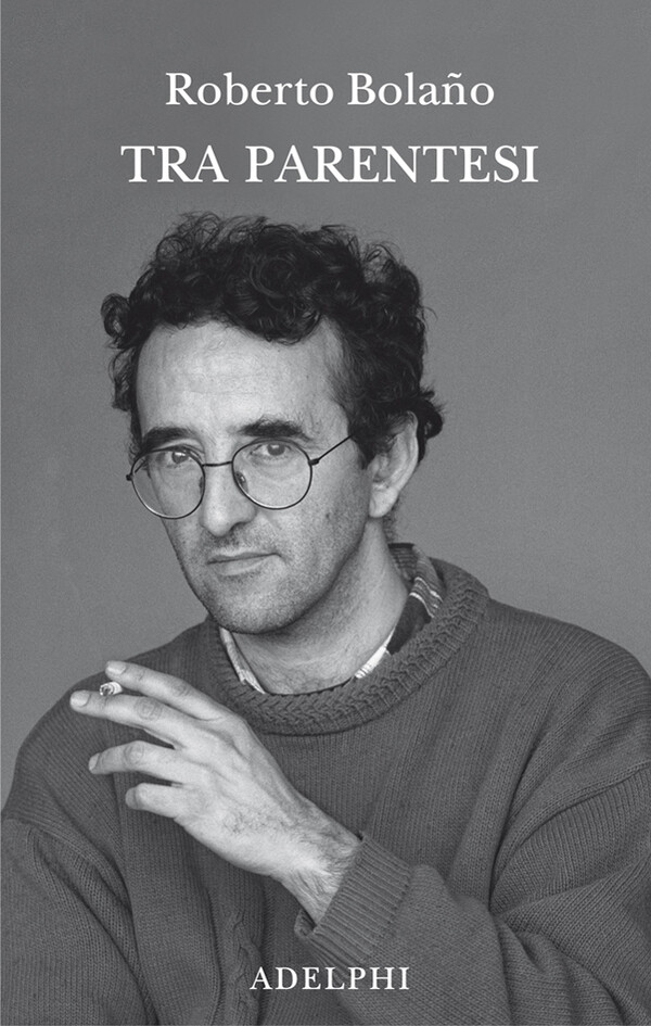 Tra parentesi - Bolaño Roberto